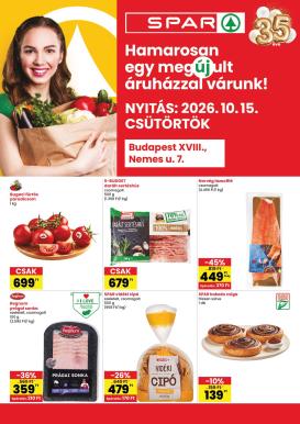 spar - SPAR - Budapest XVIII., Nemes u. üzlet újranyitás hirdetmény a következő hétre csütörtöktől 2026.10.15.-tól szerdától 2026.10.21.-ig