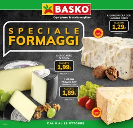 basko - Volantino attuale di Basko - Speciale Formaggi valido dal martedì 06/10/2026 al lunedì 19/10/2026