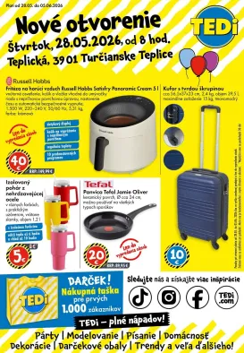 tedi - Nový TEDi - Nové otvorenie Turčianske Teplice leták od štvrtka, 28.05.2026 do piatku, 05.06.2026