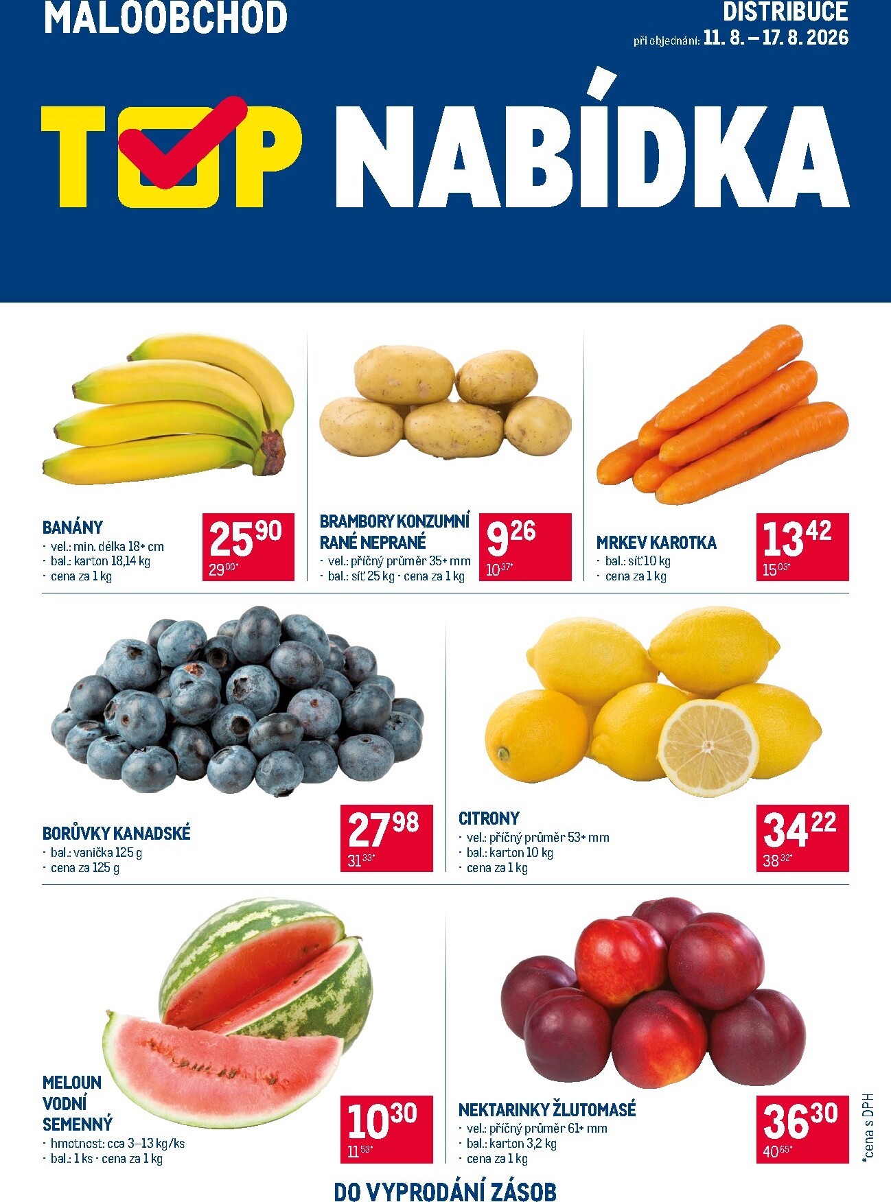makro - Aktuální Makro - TOP ovoce a zelenina Maloobchod Distribuce leták platný od úterý 11.08.2026 do pondělí 17.08.2026