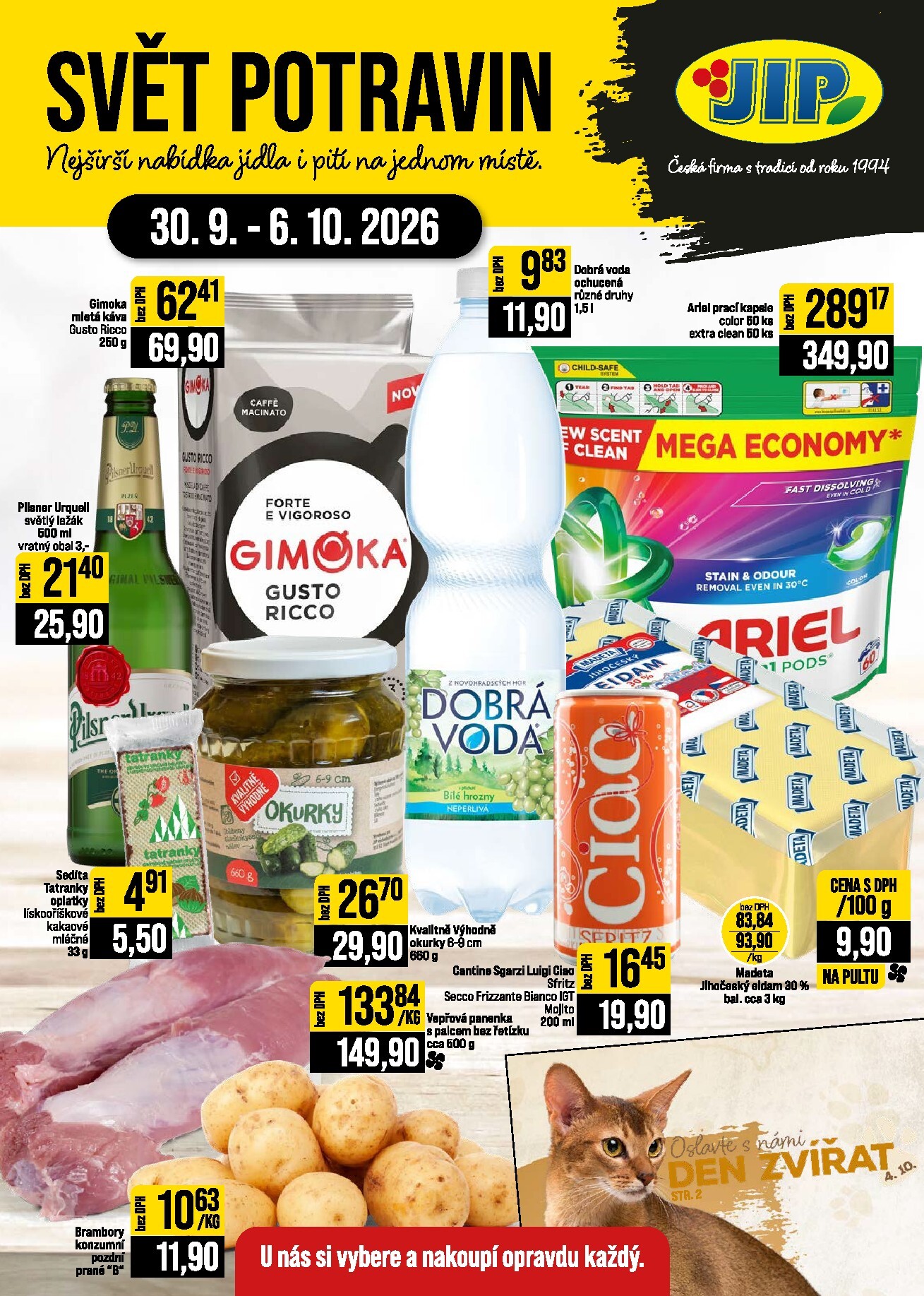jip - JIP - Svět potravin - Brno, Ostrava - Hrabová, Praha - Bořanovice, Jilemnice, Karlovy Vary, Olomouc, Pardubice, Zlín, Polička leták na příští týden od středy 30.09.2026 do úterý 06.10.2026