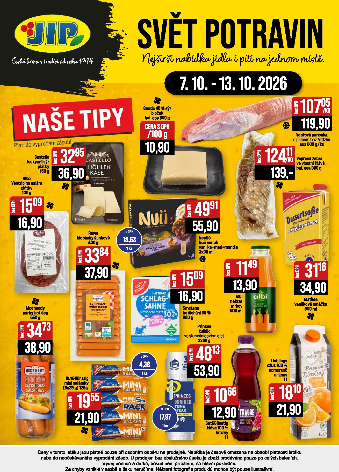 jip - JIP - Svět potravin - Brno, Ostrava - Hrabová, Praha - Bořanovice, Jilemnice, Karlovy Vary, Olomouc, Pardubice, Zlín, Polička leták na příští týden od středy 07.10.2026 do úterý 13.10.2026 - page: 20