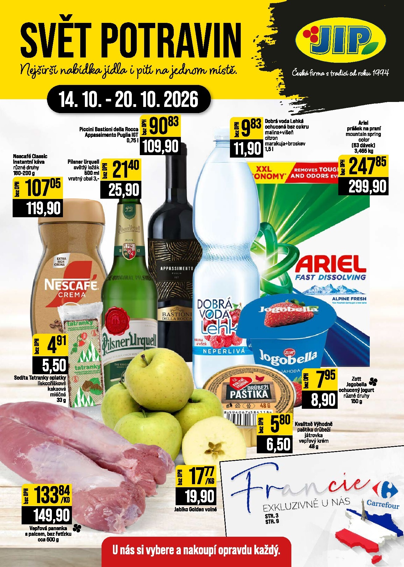 jip - JIP - Svět potravin - Brno, Ostrava - Hrabová, Praha - Bořanovice, Jilemnice, Karlovy Vary, Olomouc, Pardubice, Zlín, Polička leták na příští týden od středy 14.10.2026 do úterý 20.10.2026