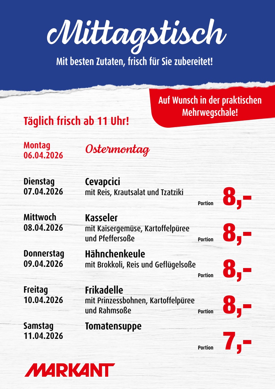 markant-freu-dich-drauf - Markant Freu Dich Drauf - Mittagstisch-Prospekt gültig vom 07.04.2026 bis 11.04.2026