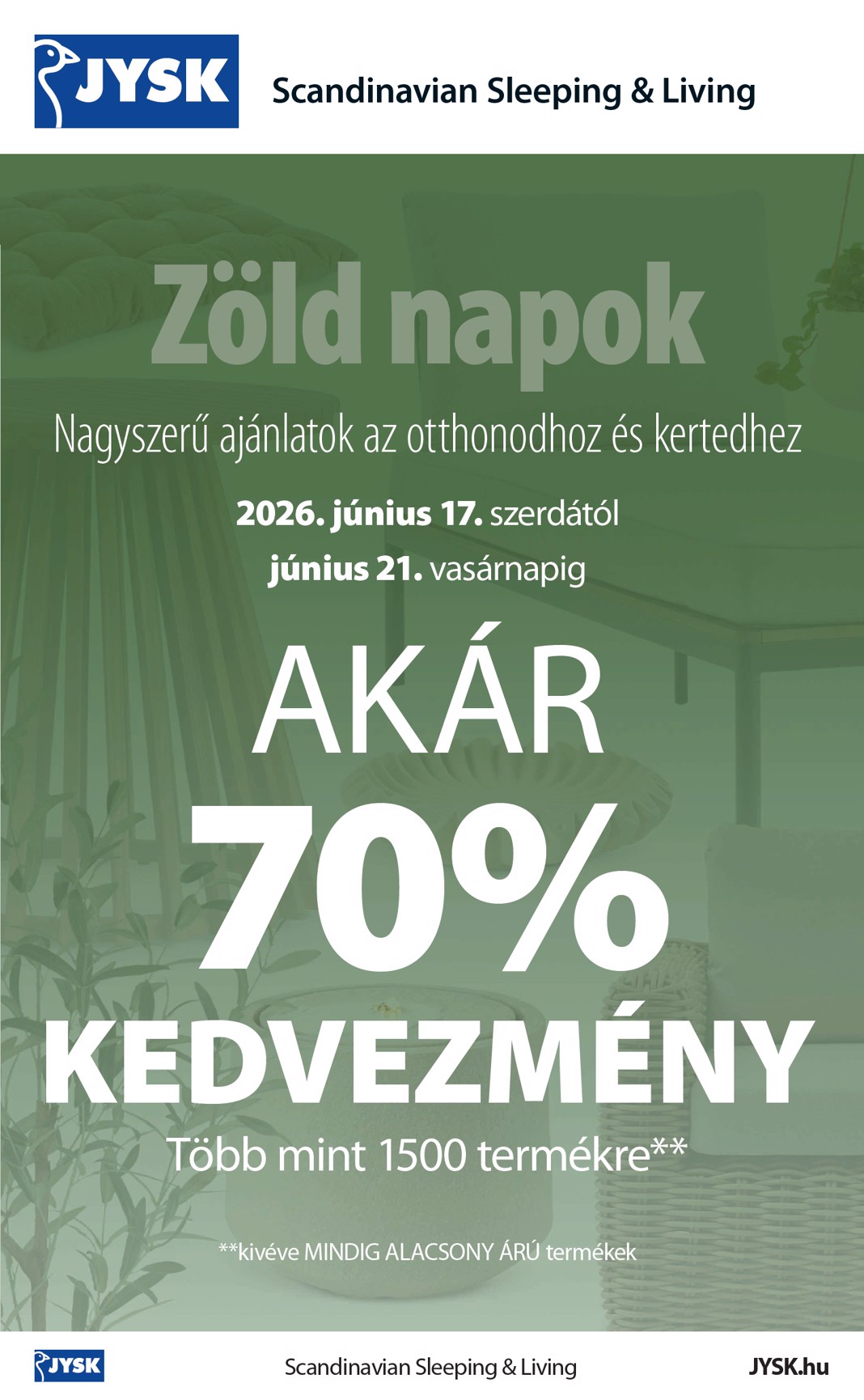 jysk - Aktuális JYSK szórólap érvényes szerdától 2026.06.17.-től vasárnaptól 2026.06.21.-ig