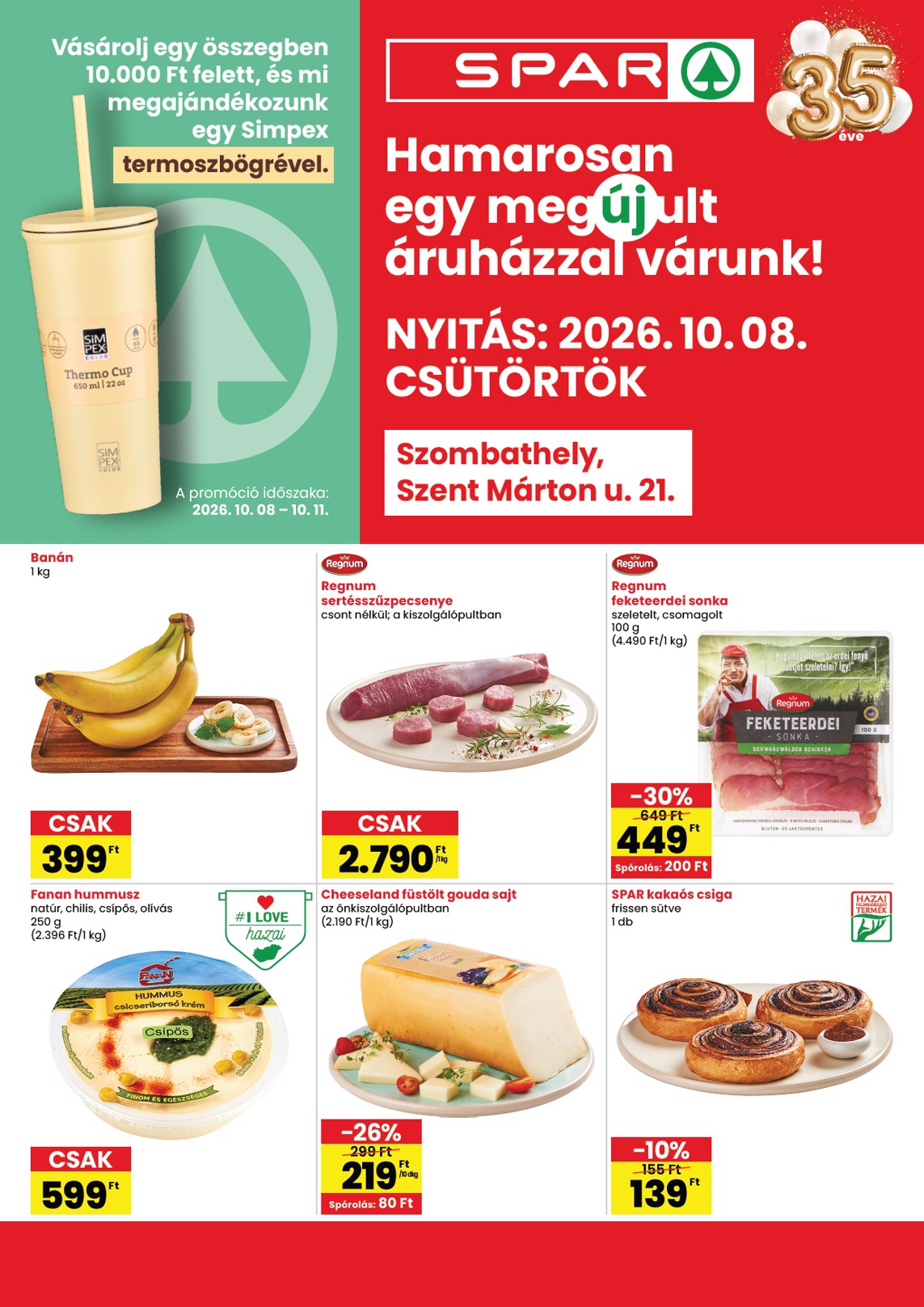 spar - SPAR - Szombathely üzlet újranyitás hirdetmény a következő hétre csütörtöktől 2026.10.08.-tól szerdától 2026.10.14.-ig