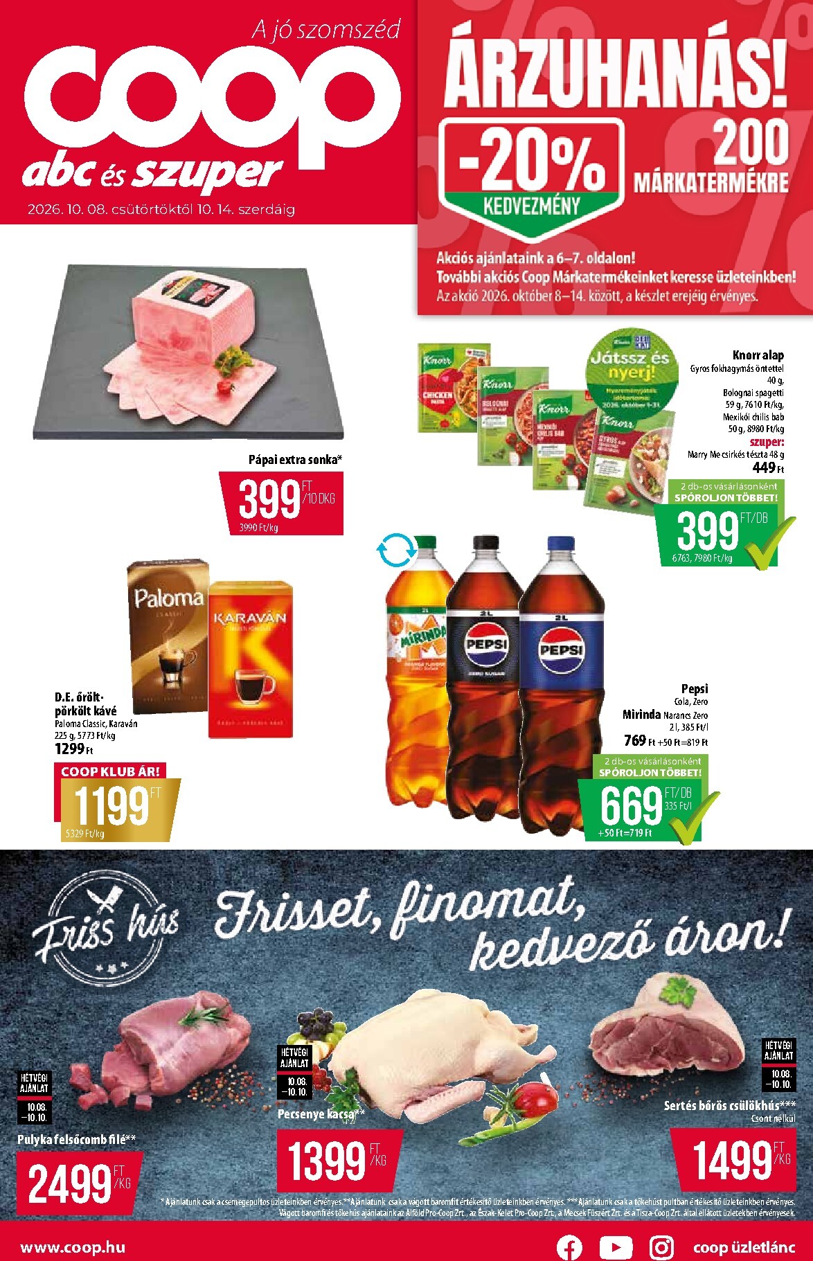 coop - A jövőbeli Coop - Abc-Szuper akciós újság csütörtöktől 2026.10.08.-tól szerdától 2026.10.14.-ig érvényes.