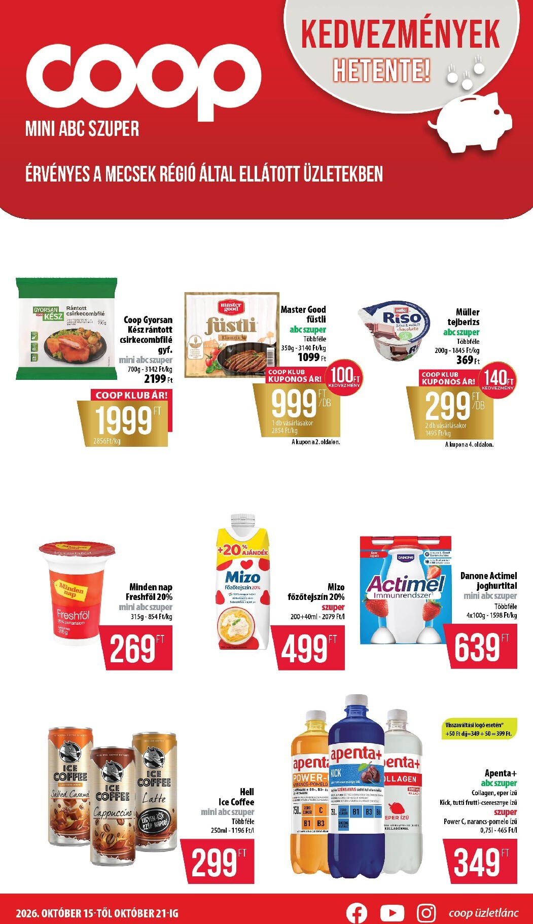 coop - A jövőbeli Coop - Mecsek akciós újság csütörtöktől 2026.10.15.-tól szerdától 2026.10.21.-ig érvényes.