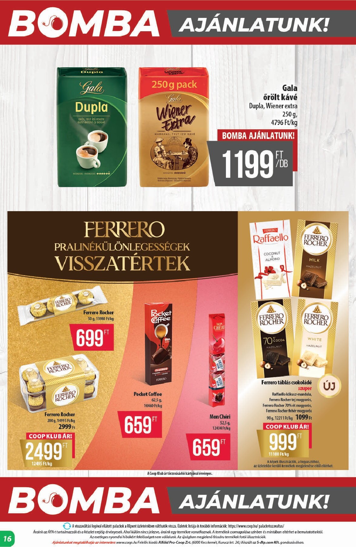 coop - A jövőbeli Coop - Alföld akciós újság csütörtöktől 2026.10.15.-tól szerdától 2026.10.21.-ig érvényes. - page: 16
