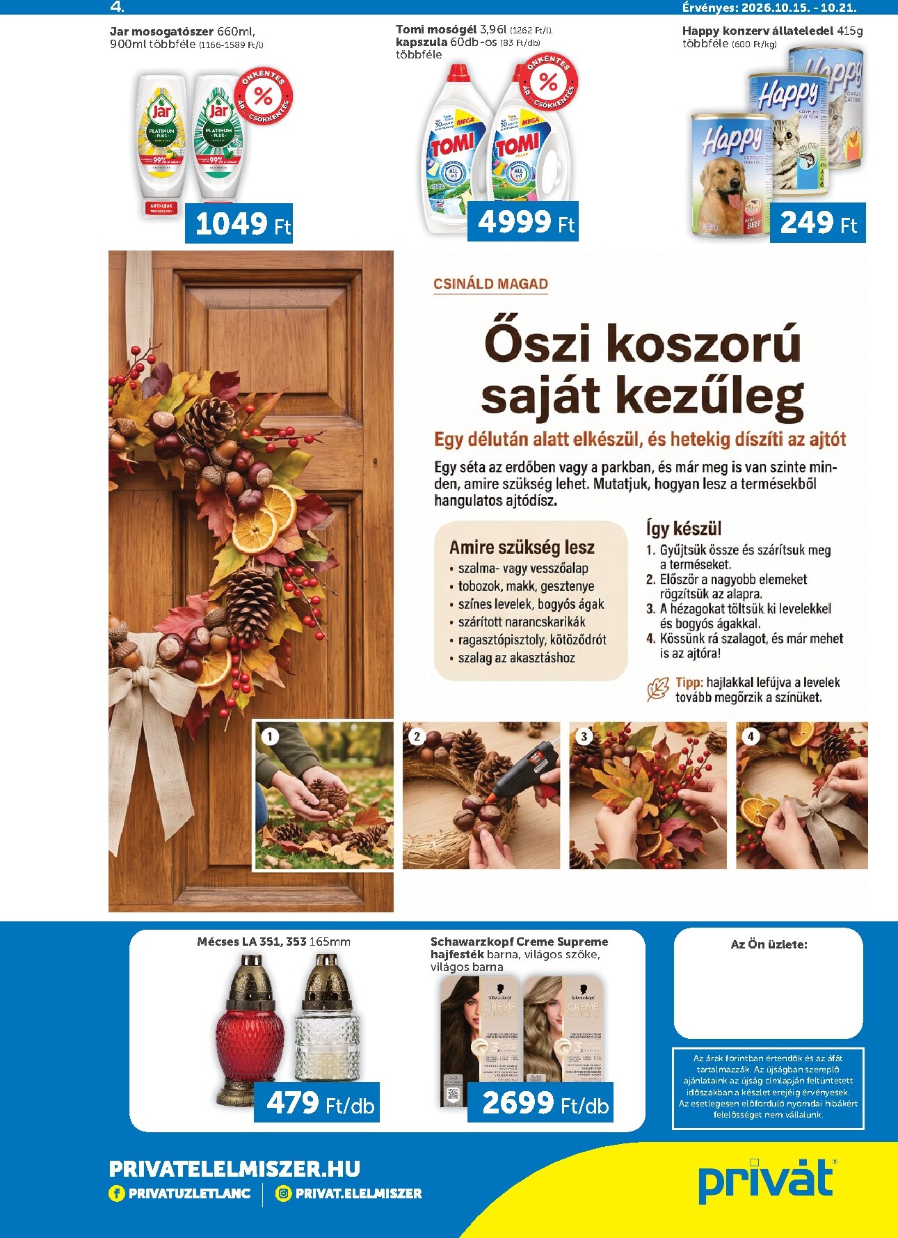 privat-elelmiszer - A jövőbeli Privát - Bács-Kiskun, Békés, Csongrád-Csanád, Tolna, Baranya, Fejér, Somogy vármegye akciós újság csütörtöktől 2026.10.15.-tól szerdától 2026.10.21.-ig érvényes. - page: 4