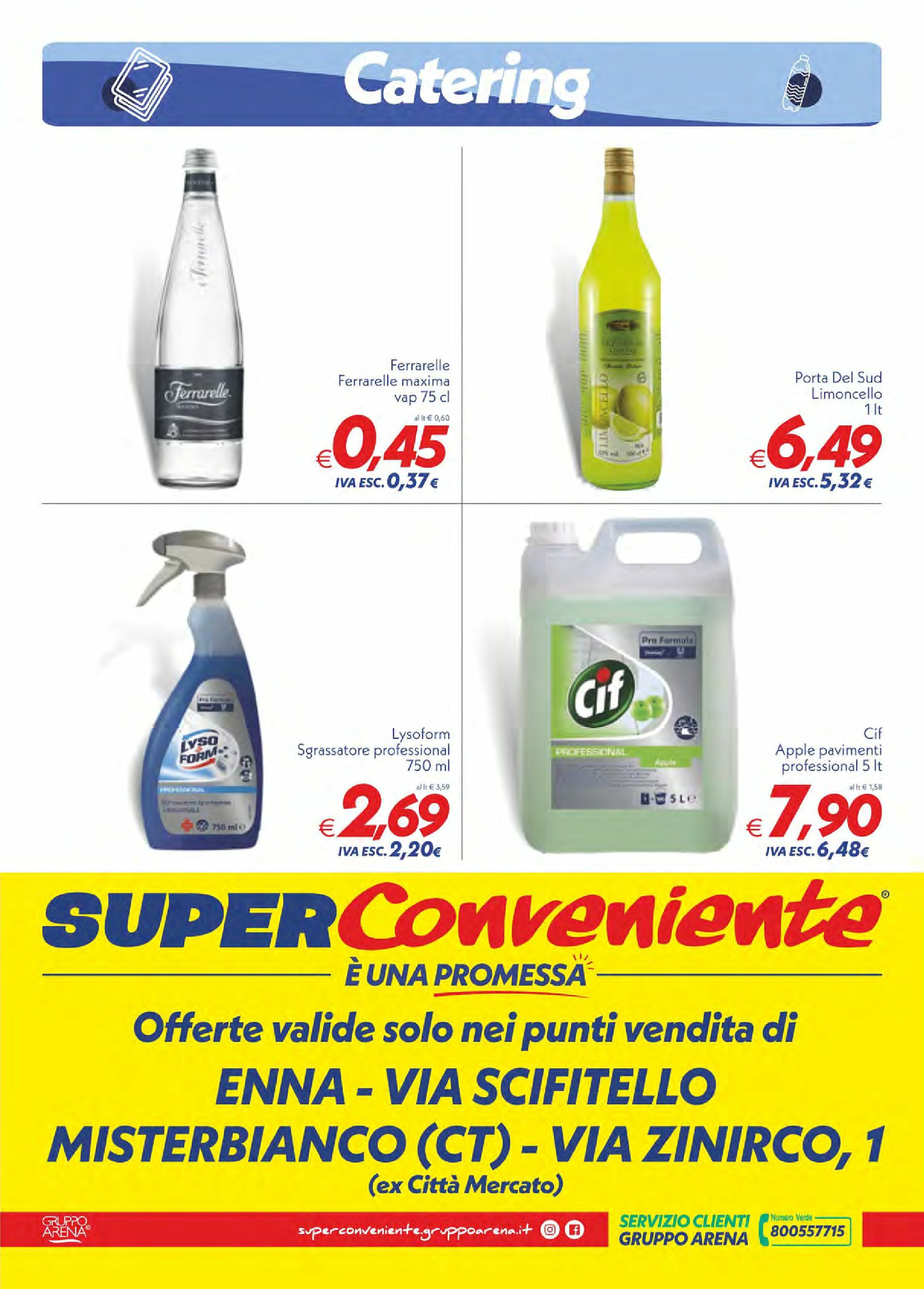 super-conveniente - Volantino Super Conveniente - Enna, Misterbianco valido dal 22/08 al 01/09 - page: 4