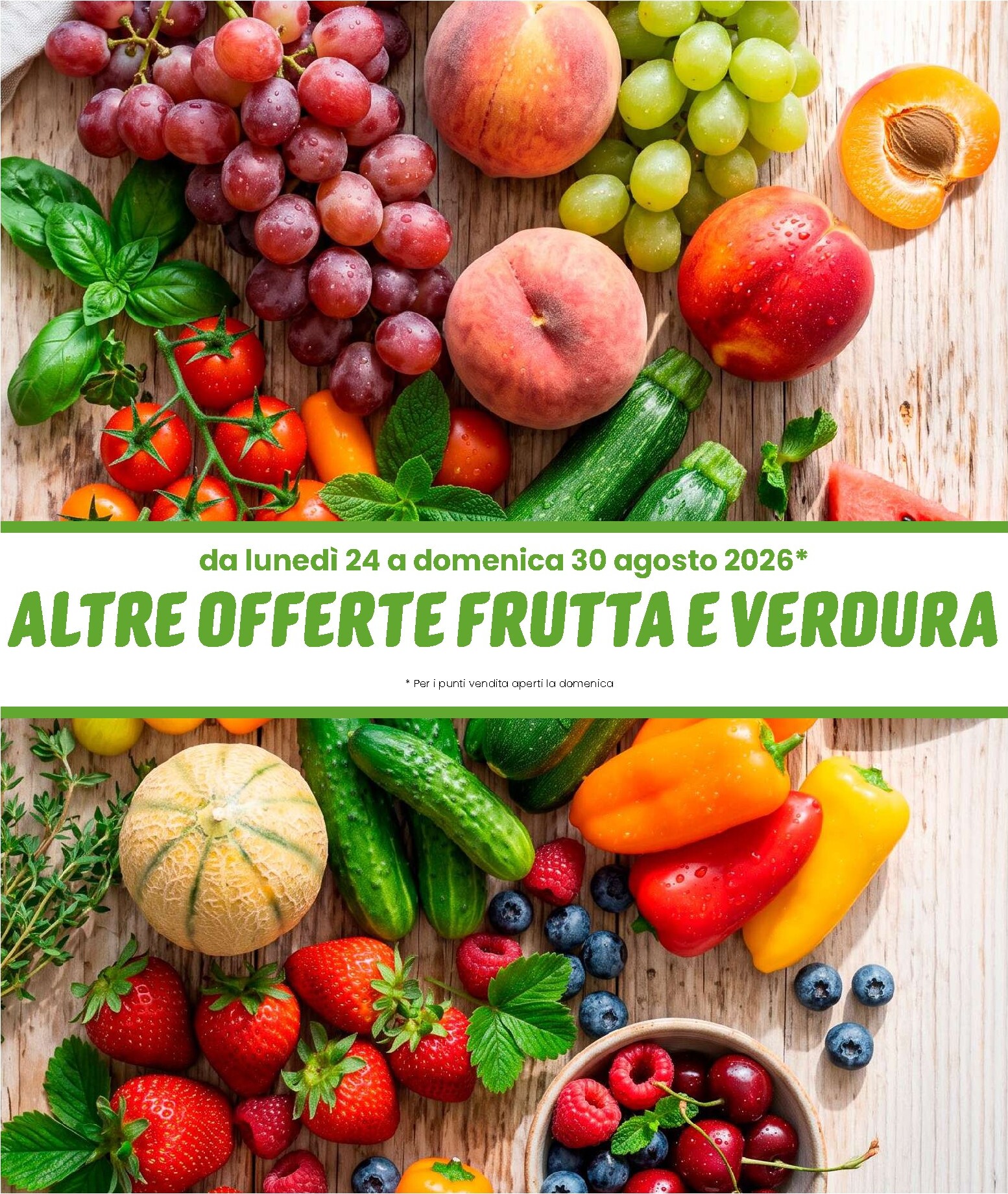 eurospin - Volantino attuale di Eurospin - Altre Offerte Frutta E Verdura valido dal lunedì 24/08/2026 al domenica 30/08/2026