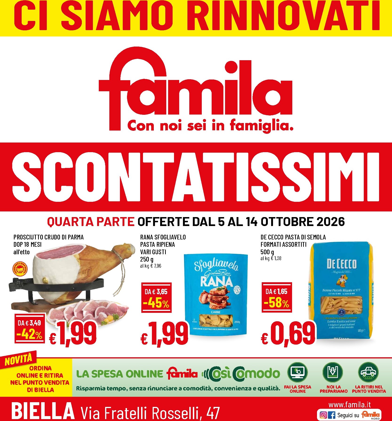 famila - Volantino Famila - CI Siamo Rinnovati! Scontatissimi per la prossima settimana dal lunedì 05/10/2026 al mercoledì 14/10/2026
